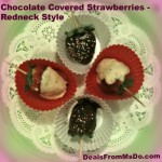 Chocolate Covered Strawberries Redneck Style