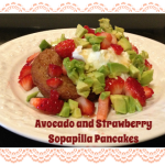 Avocado and Strawberry Sopapilla Pancakes